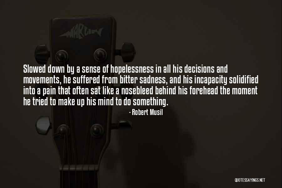 Musil Quotes By Robert Musil Musil Quotes By Robert Musil