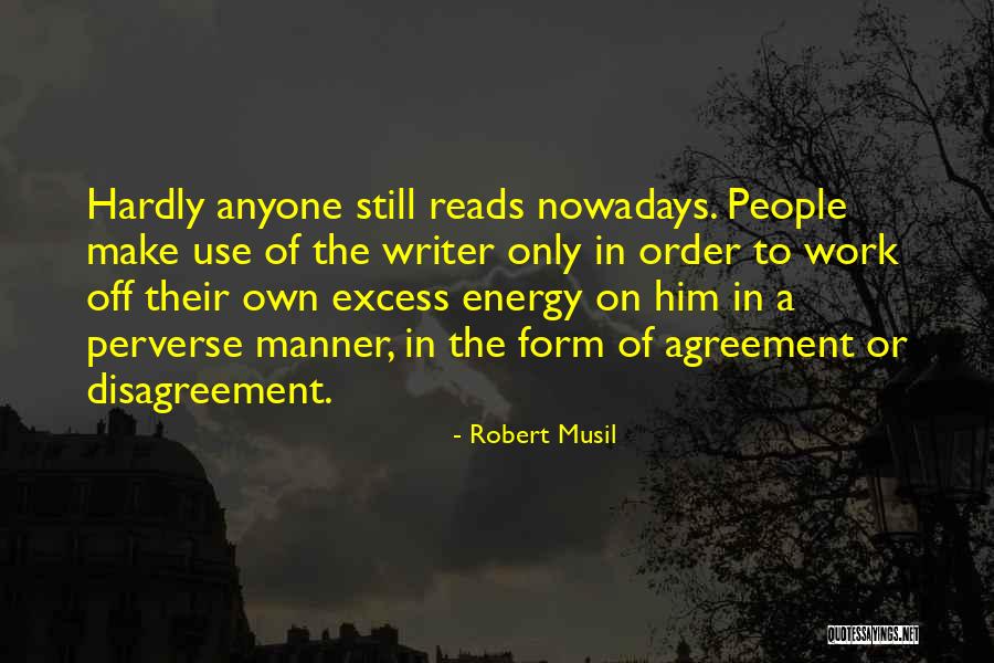 Musil Robert Quotes By Robert Musil Musil Robert Quotes By Robert Musil