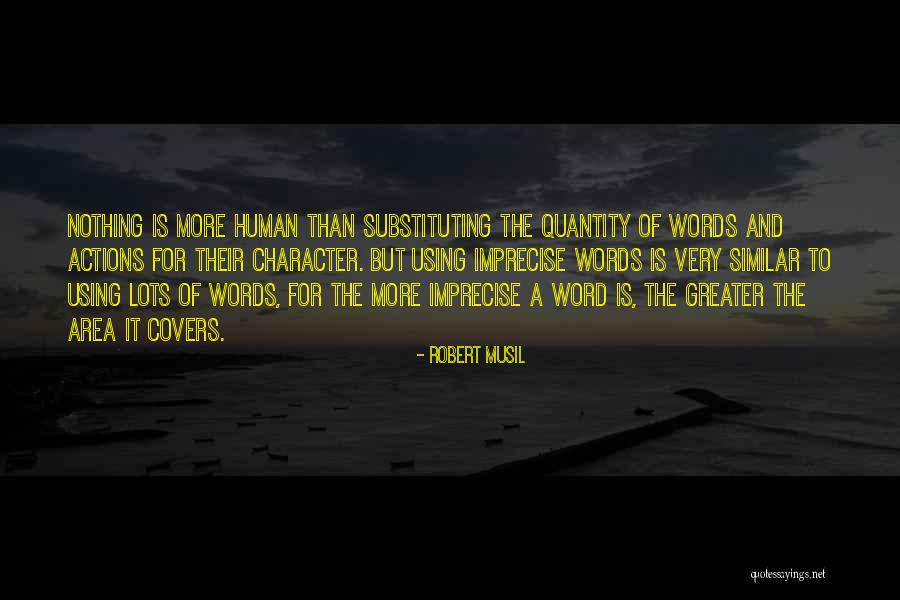 Musil Robert Quotes By Robert Musil Musil Robert Quotes By Robert Musil