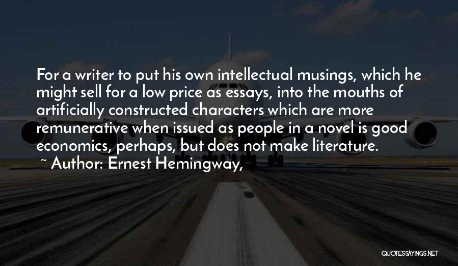 Musings Quotes By Ernest Hemingway,