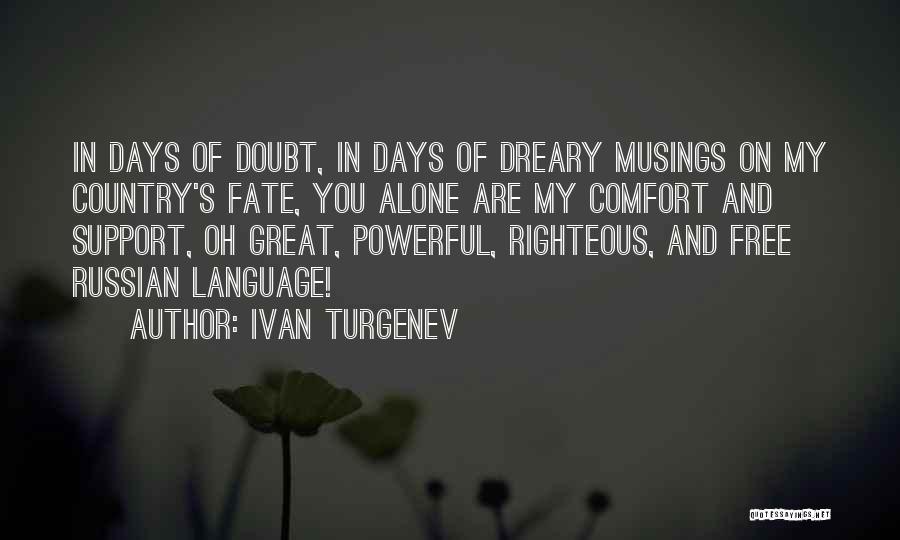 Musings Quotes By Ivan Turgenev