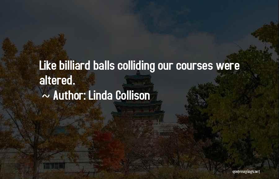 Musings Quotes By Linda Collison