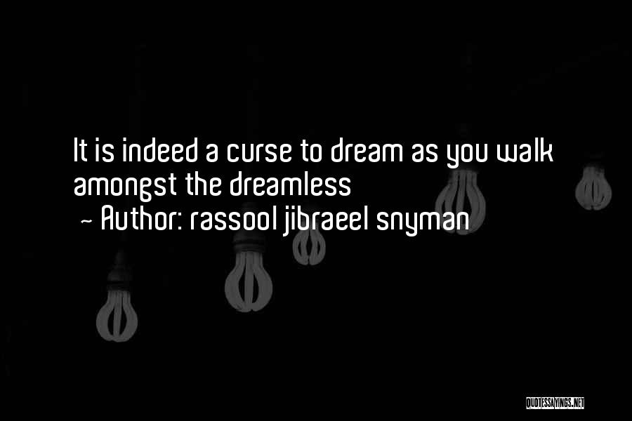 Musings Quotes By Rassool Jibraeel Snyman