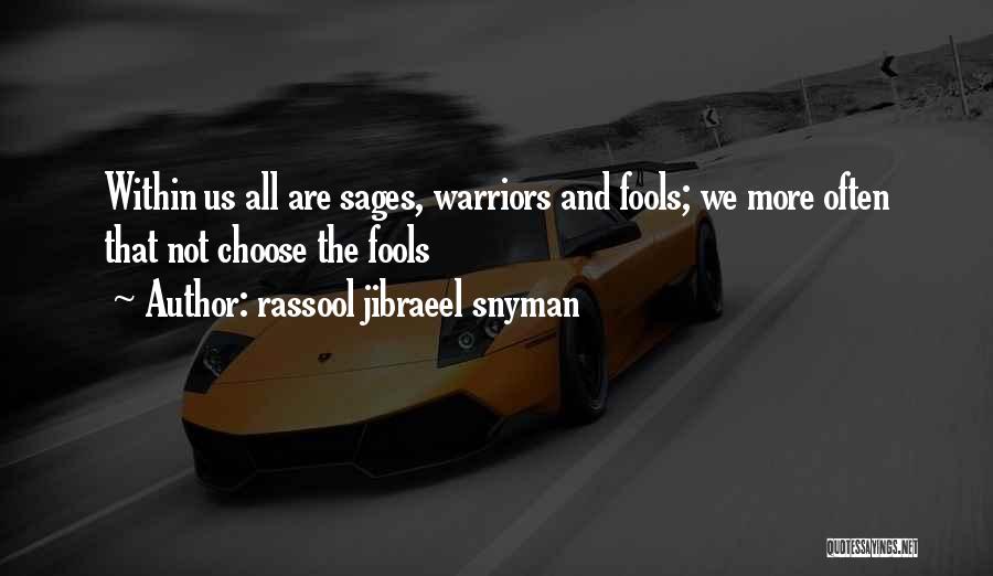 Musings Quotes By Rassool Jibraeel Snyman