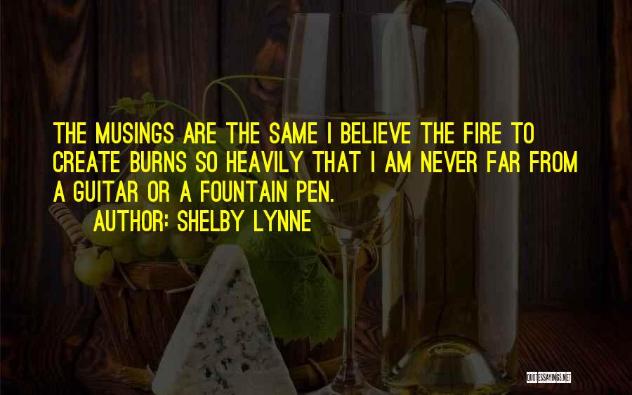 Musings Quotes By Shelby Lynne