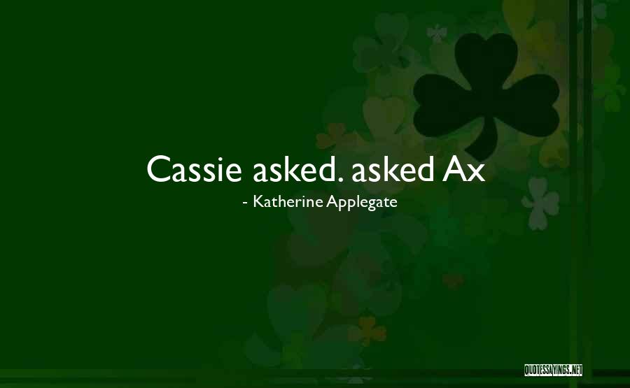 Musinus Quotes By Katherine Applegate Musinus Quotes By Katherine Applegate