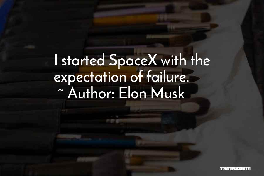 Musk Quotes By Elon Musk