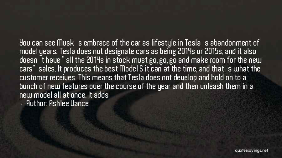 Musk Tesla Quotes By Ashlee Vance