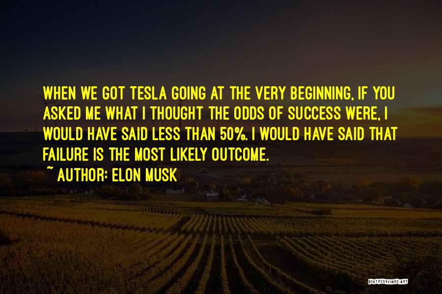 Musk Tesla Quotes By Elon Musk