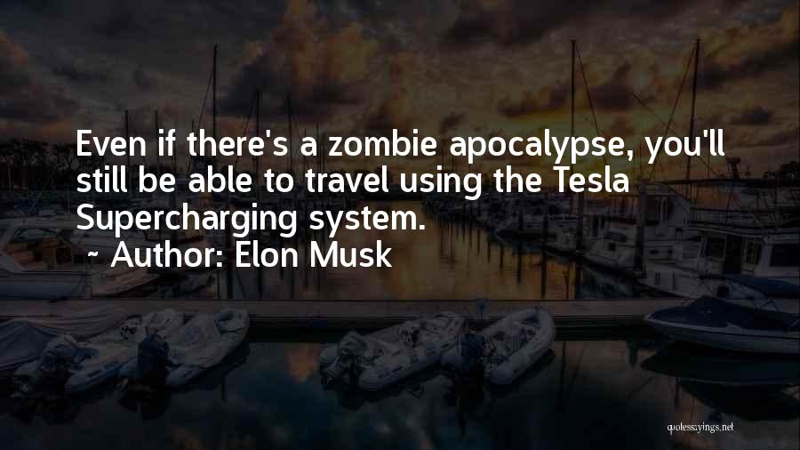 Musk Tesla Quotes By Elon Musk