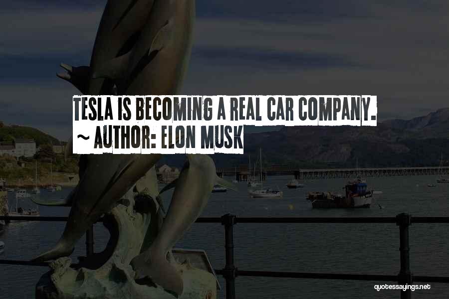 Musk Tesla Quotes By Elon Musk