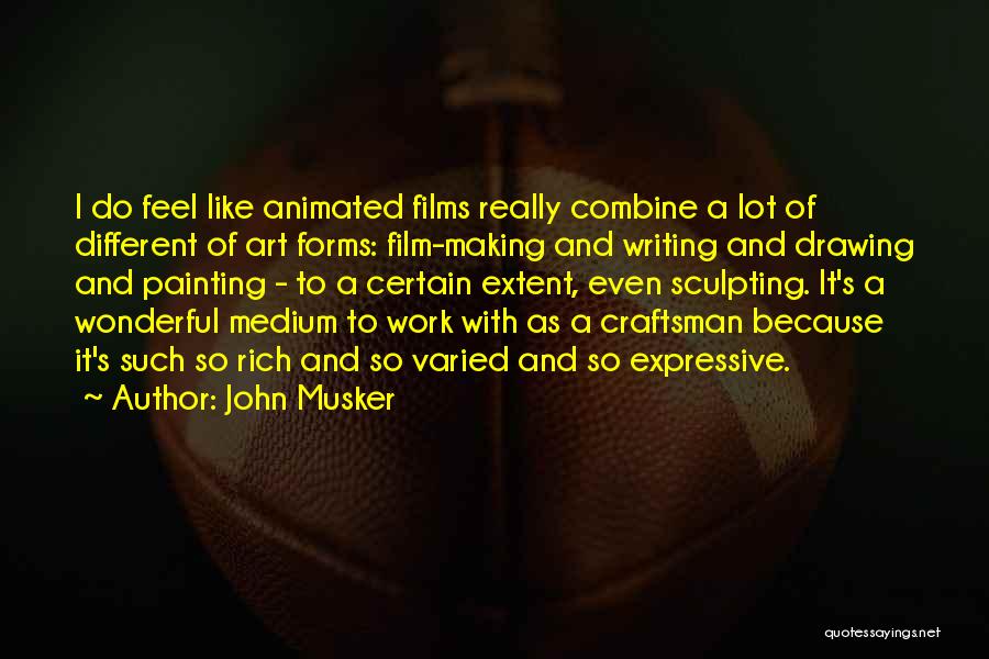 Musker Quotes By John Musker