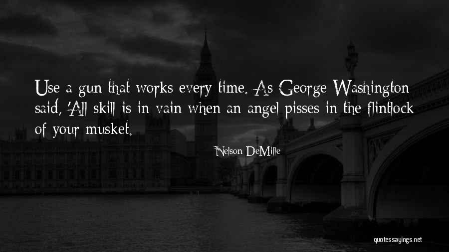 Musket Gun Quotes By Nelson DeMille Musket Gun Quotes By Nelson DeMille