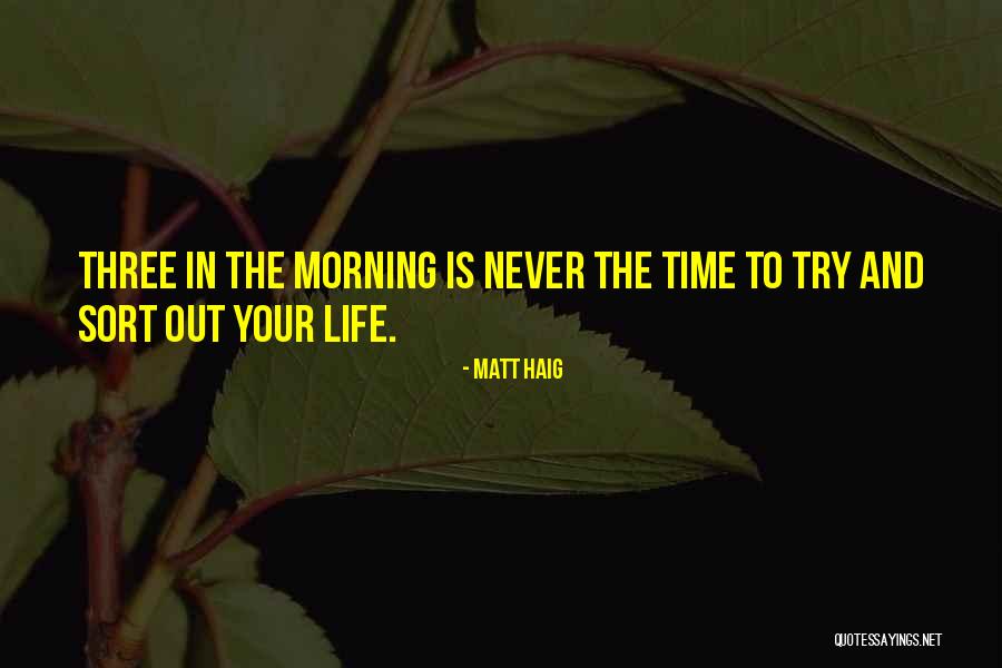 Muskieta Quotes By Matt Haig Muskieta Quotes By Matt Haig