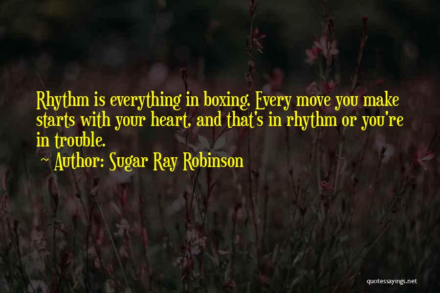 Muskmelon Seeds Quotes By Sugar Ray Robinson