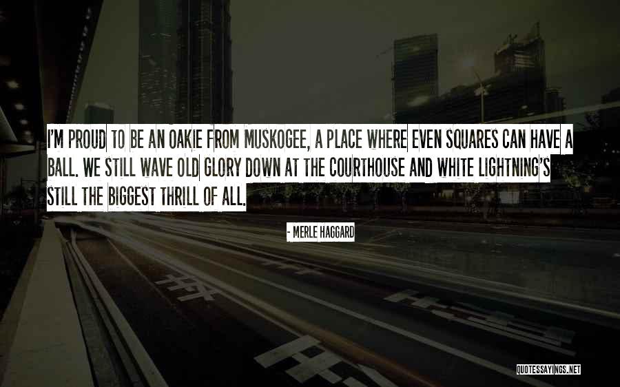 Muskogee Quotes By Merle Haggard Muskogee Quotes By Merle Haggard