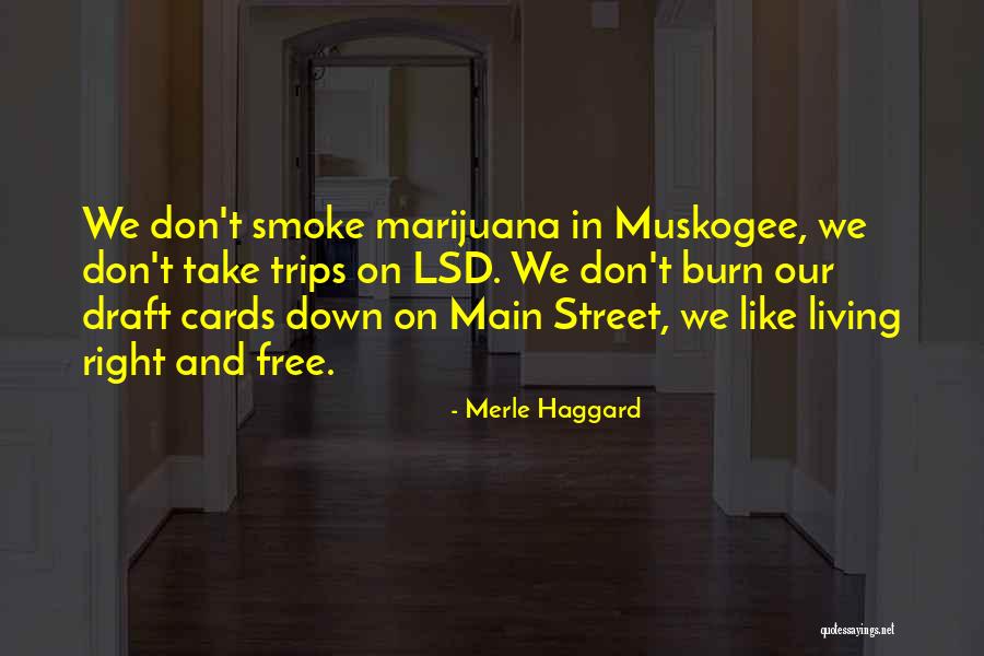 Muskogee Quotes By Merle Haggard Muskogee Quotes By Merle Haggard