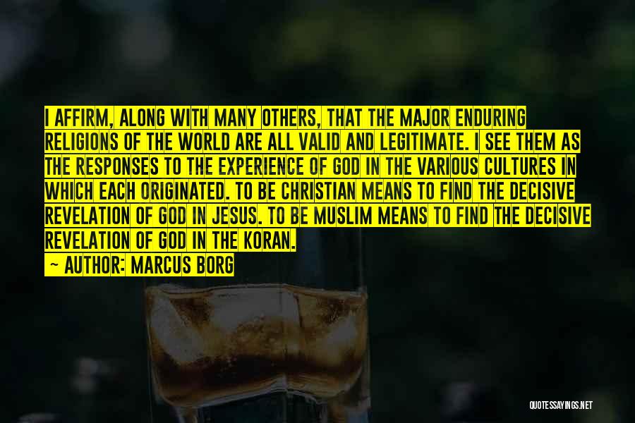 Muslim And Christian Quotes By Marcus Borg