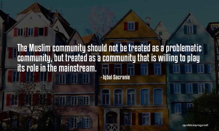 Muslim Community Quotes By Iqbal Sacranie Muslim Community Quotes By Iqbal Sacranie