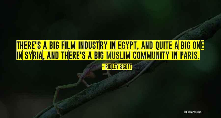 Muslim Community Quotes By Ridley Scott Muslim Community Quotes By Ridley Scott
