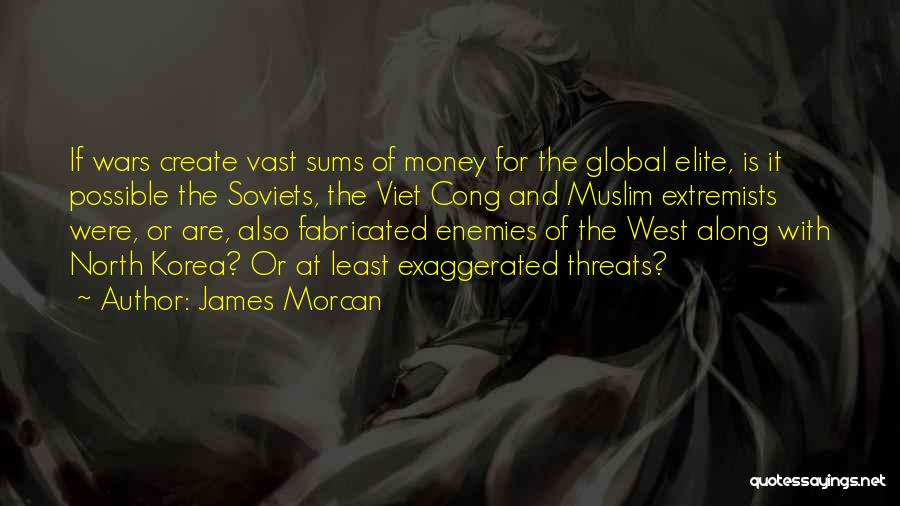 Muslim Extremists Quotes By James Morcan