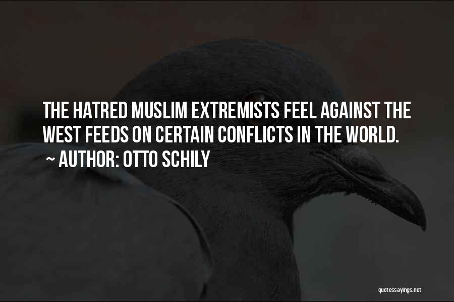 Muslim Extremists Quotes By Otto Schily