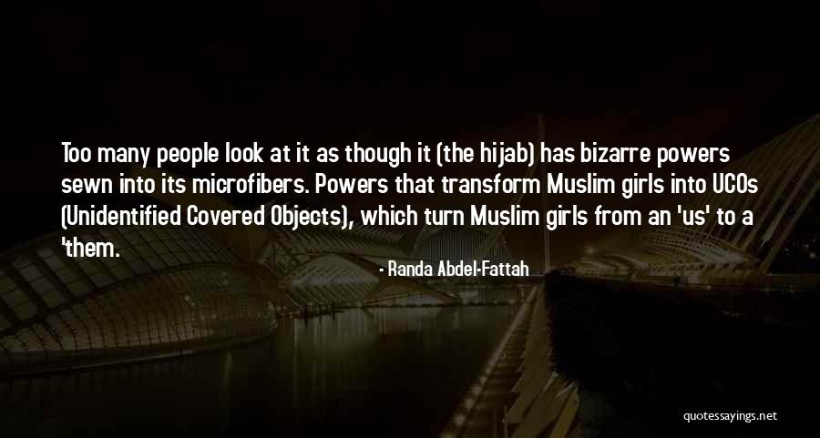 Muslim Girls Hijab Quotes By Randa Abdel-Fattah Muslim Girls Hijab Quotes By Randa Abdel-Fattah