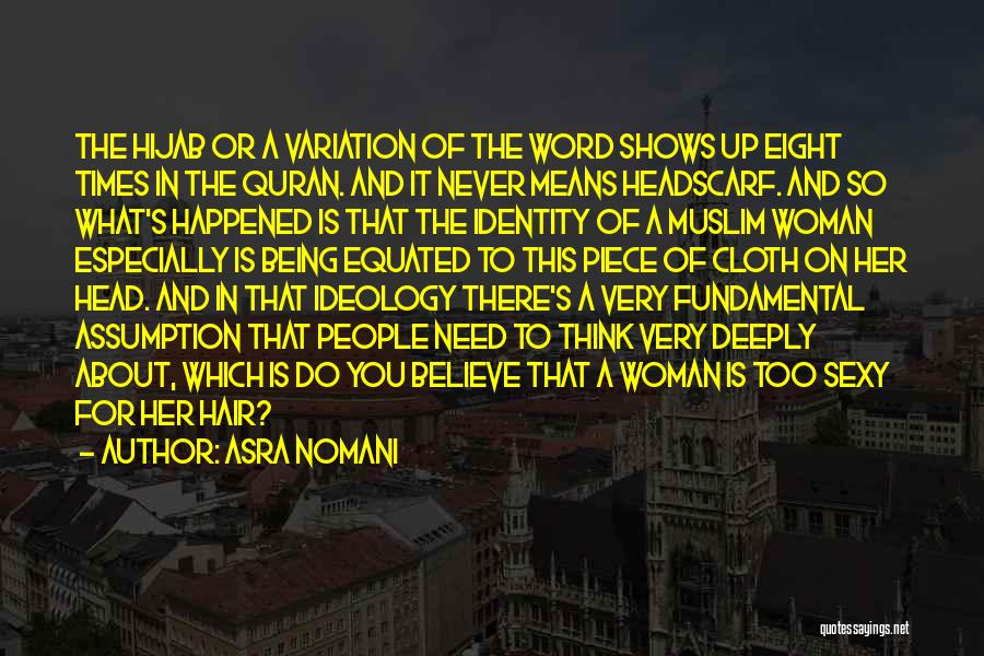 Muslim Hijab Quotes By Asra Nomani