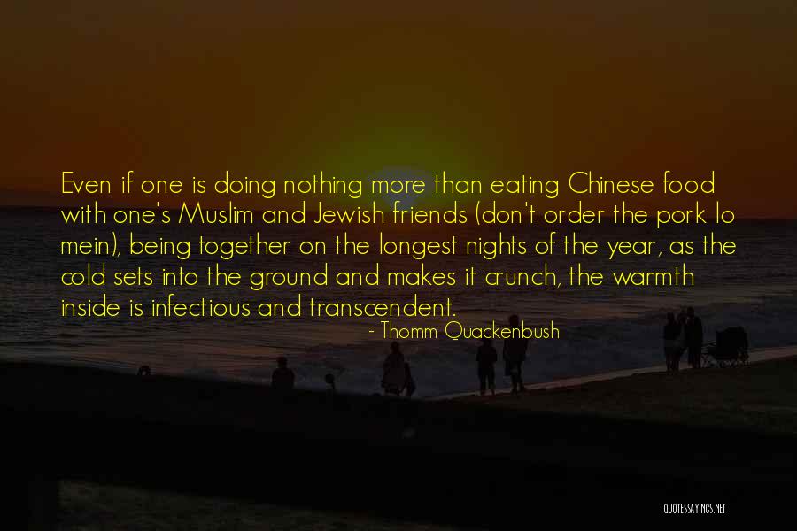 Muslim Holidays Quotes By Thomm Quackenbush