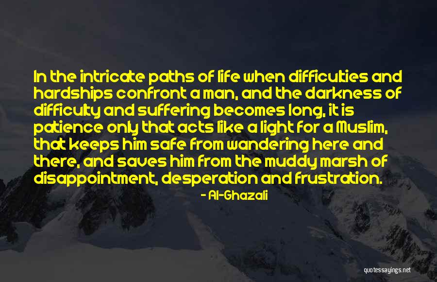 Muslim Life Quotes By Al-Ghazali Muslim Life Quotes By Al-Ghazali