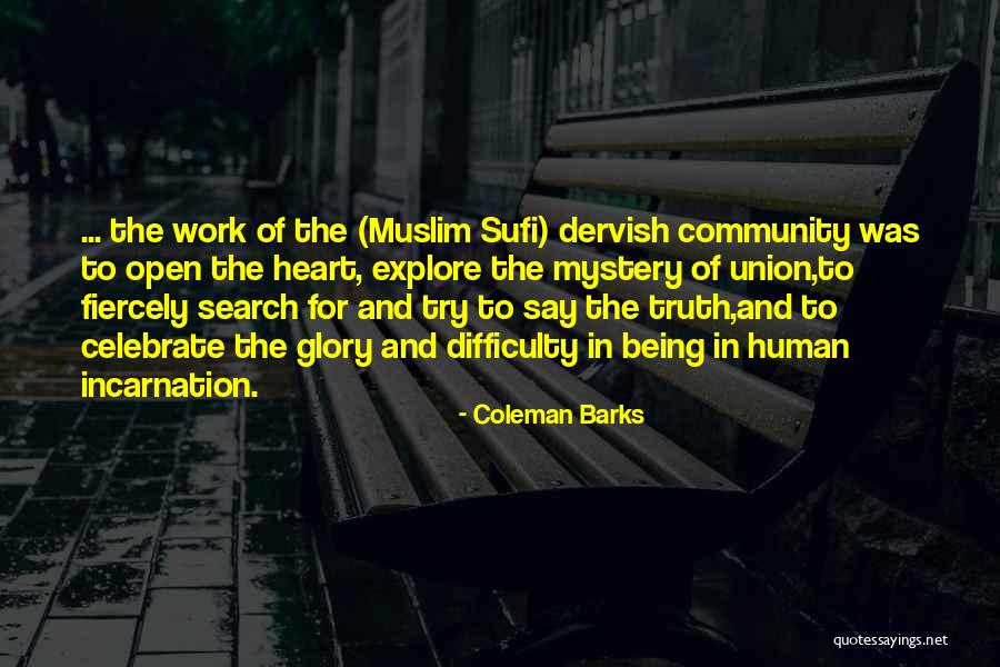 Muslim Life Quotes By Coleman Barks Muslim Life Quotes By Coleman Barks