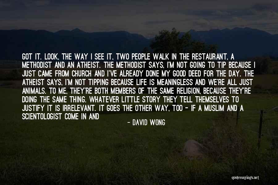 Muslim Life Quotes By David Wong Muslim Life Quotes By David Wong
