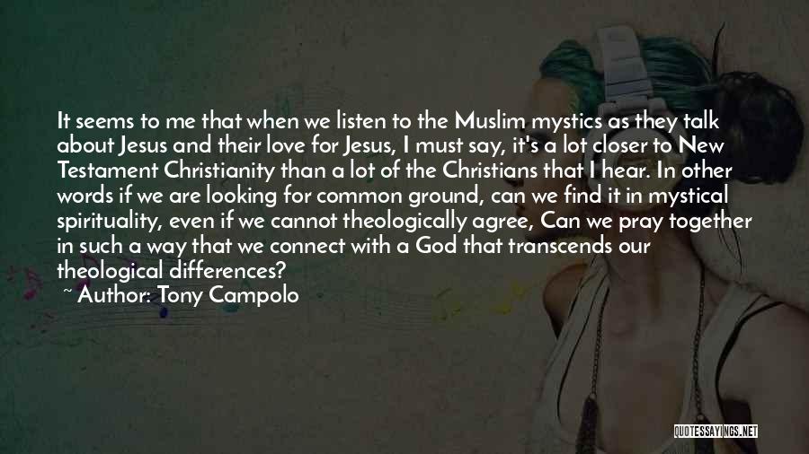Muslim Love Quotes By Tony Campolo
