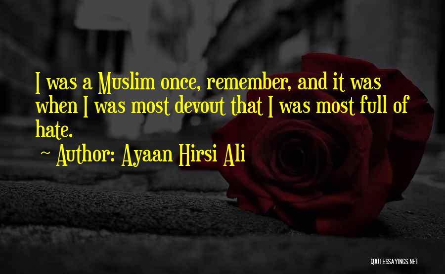 Muslim Quotes By Ayaan Hirsi Ali