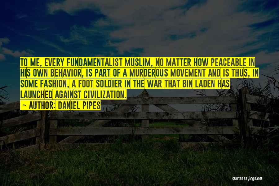 Muslim Quotes By Daniel Pipes