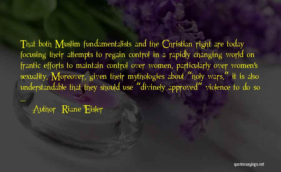 Muslim Quotes By Riane Eisler