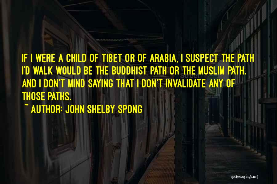 Muslim Saying And Quotes By John Shelby Spong