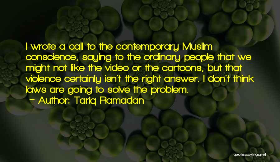 Muslim Saying And Quotes By Tariq Ramadan