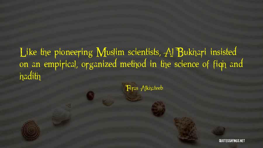 Muslim Scientists Quotes By Firas Alkhateeb