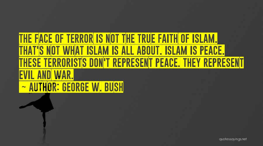 Muslim Terrorists Quotes By George W. Bush