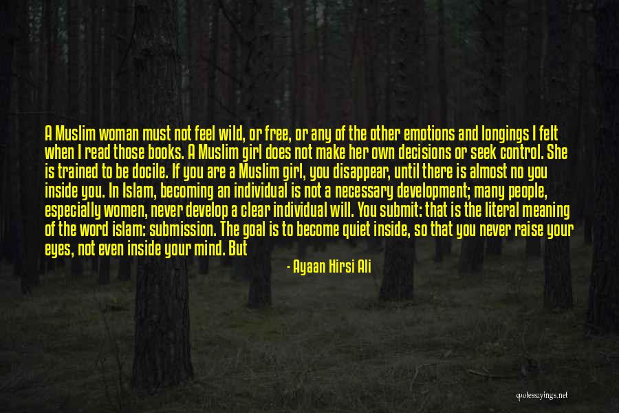 Muslim Woman Quotes By Ayaan Hirsi Ali