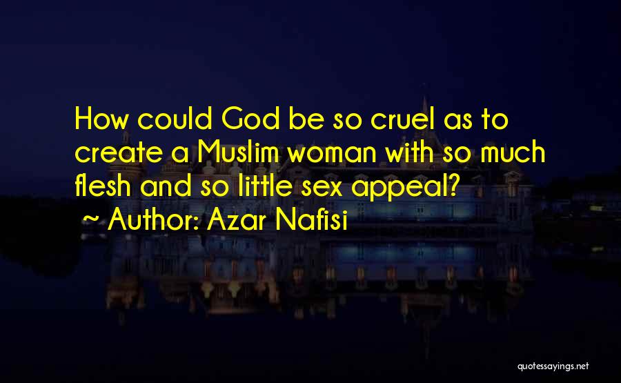Muslim Woman Quotes By Azar Nafisi