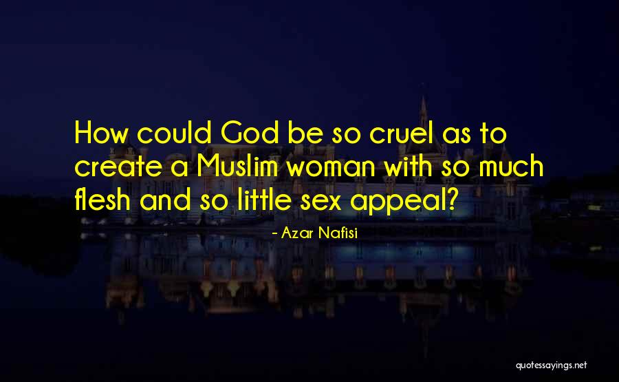 Muslim Woman Quotes By Azar Nafisi