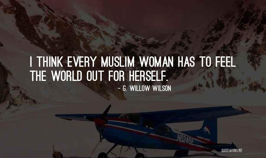 Muslim Woman Quotes By G. Willow Wilson