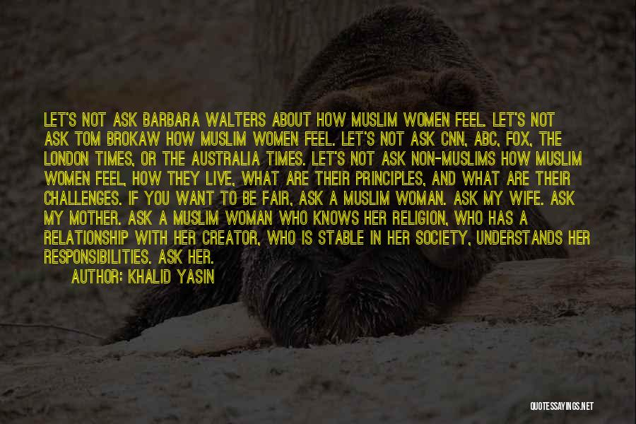 Muslim Woman Quotes By Khalid Yasin