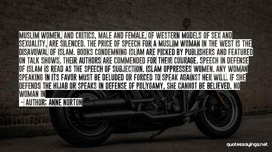 Muslim Women's Quotes By Anne Norton