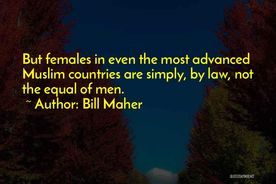 Muslim Women's Quotes By Bill Maher