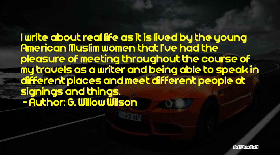 Muslim Women's Quotes By G. Willow Wilson