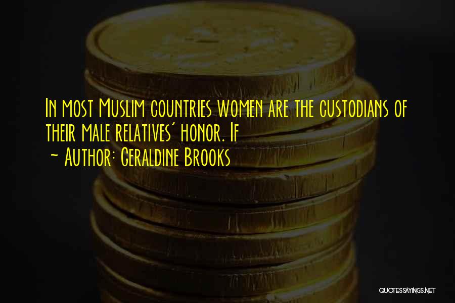 Muslim Women's Quotes By Geraldine Brooks