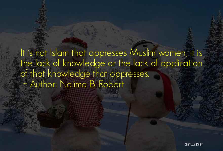 Muslim Women's Quotes By Na'ima B. Robert